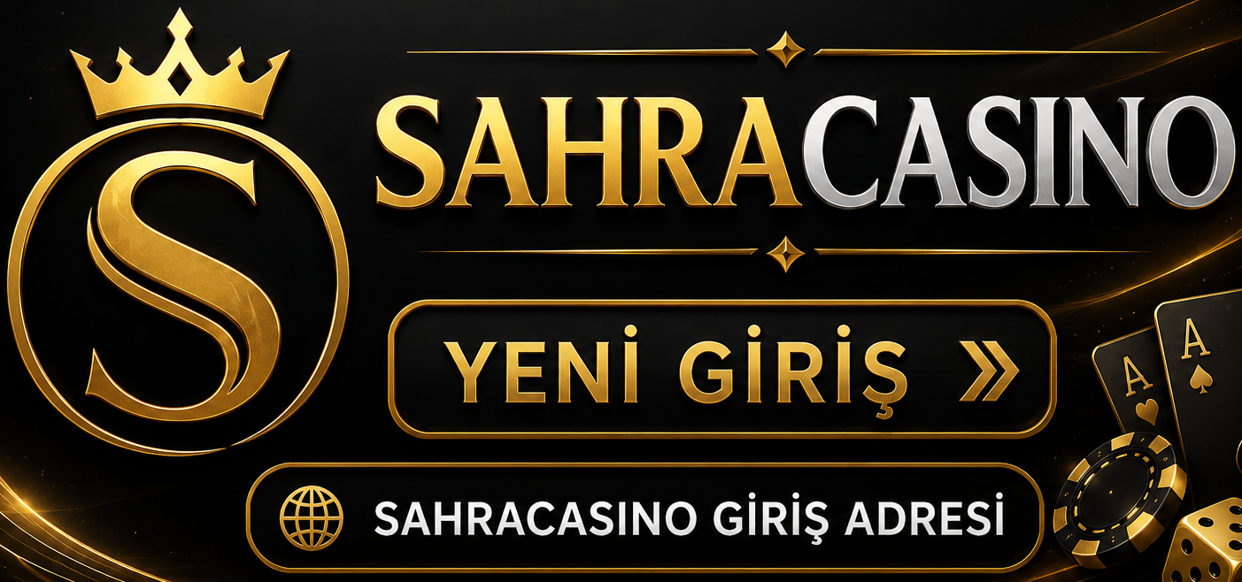 Sahracasino Giriş Adresi